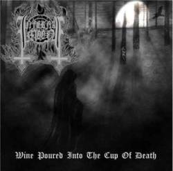 Infernal Moon : Wine Poured into the Cup of Death